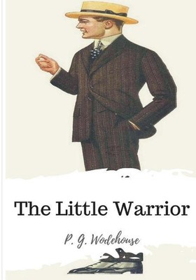The Little Warrior by P.G. Wodehouse (English) Paperback Book