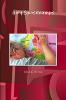 Holy Goosebumps Alisa K. Brown Taschenbuch Kartoniert / Broschiert Englisch 2014