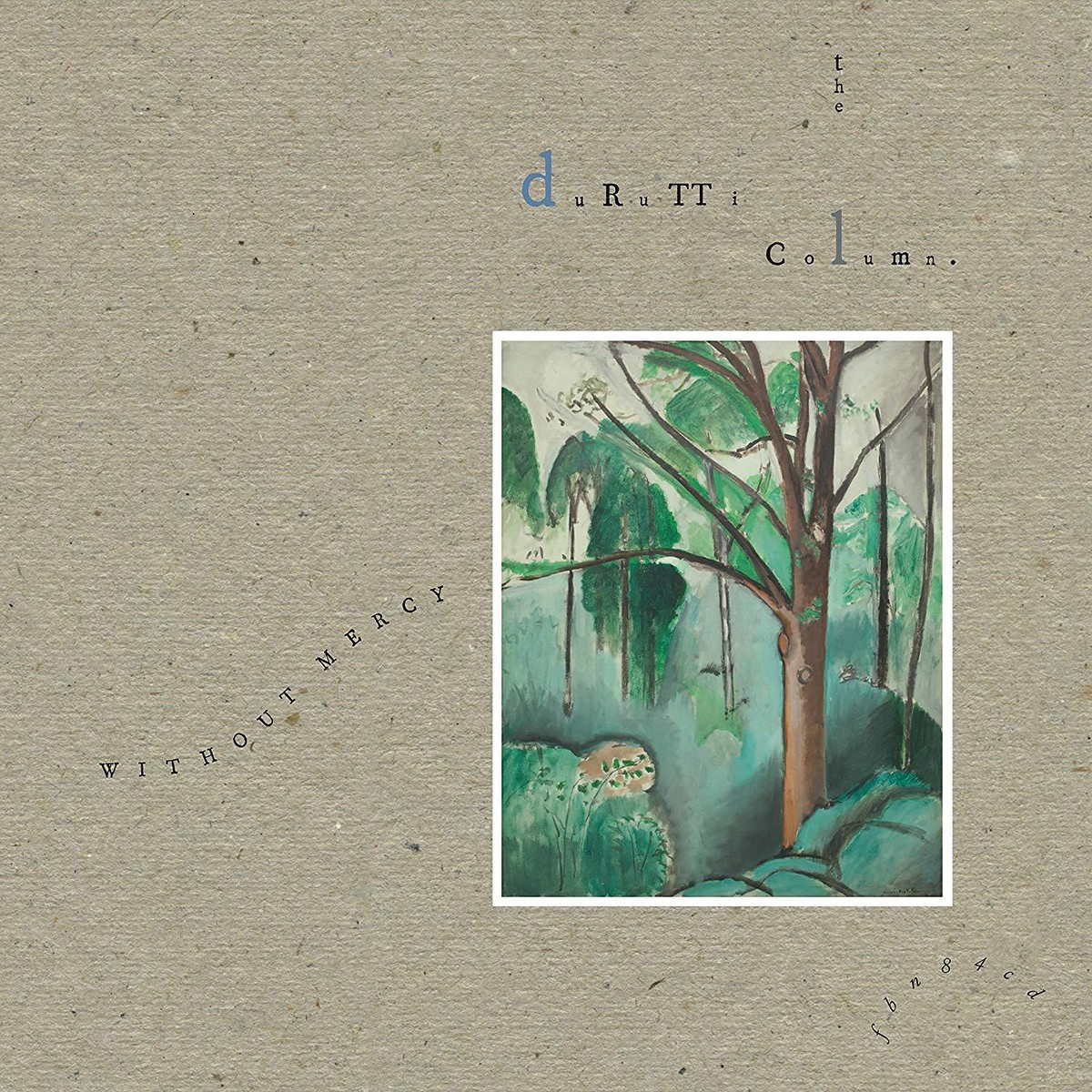 THE DURUTTI COLUMN - WITHOUT MERCY (DELUXE EDITION) 4 CD NEW 