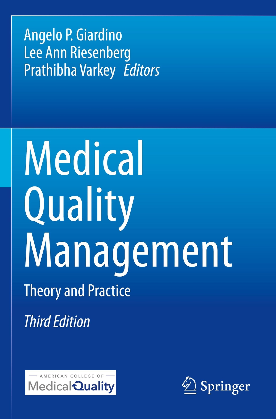 Thumbnail - Medical Quality Management Theory And Practice Angelo P. Giardino (u.