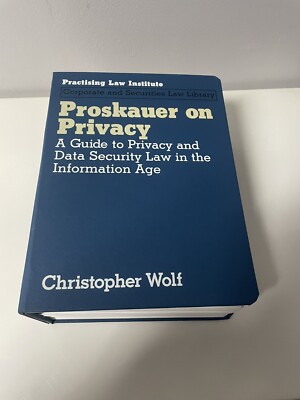 PLI Proskauer on Privacy And Data Security Law In The Information Age