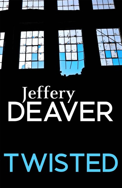 Jeffery Deaver | Twisted | Taschenbuch | Englisch (2016) | Hodder & Stoughton-image