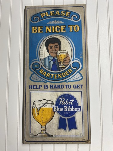 Vintage Pabst Beer Be Nice to Bartender Bar Sign Black Americana Nice Color