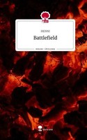 Battlefield. Life Is A Story - Story.One Henni