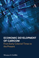 Economic Development Of Caricom | From Early Colonial Times To The Present