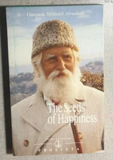 THE SEEDS OF HAPPINESS by Omraam Mikhael Aivanhov (1992) paperback
