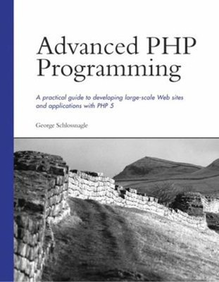 Advanced PHP Programming Paperback George Schlossnagle