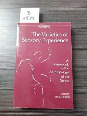 David Howes - The Varieties of Sensory Experience - 1991