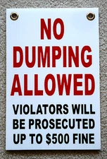 NO DUMPING ALLOWED   8"x12" Plastic Coroplast Sign w/Grommets