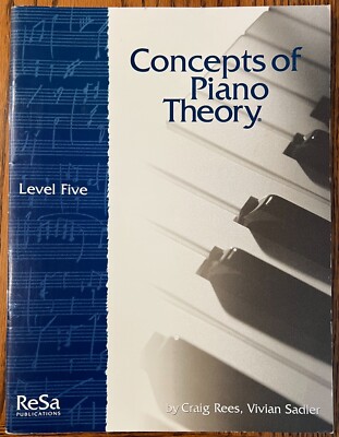 Concepts of Piano Theory, Level 5, C. Rees, V. Sadler, 46 pages, ReSa Publicatio