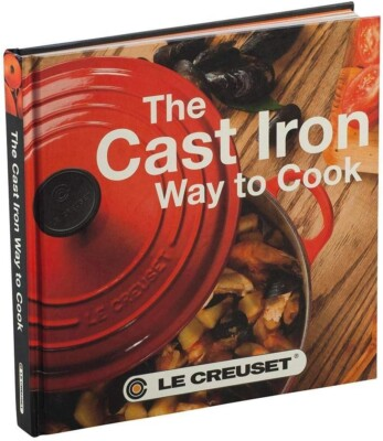 #ad Le Creuset Cast Iron Way to Cook Cookbook 2nd Edition $16.95
