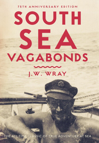 South Sea Vagabonds by Johnny Wray [Paperback]