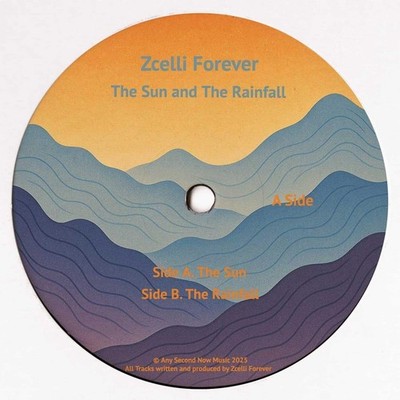 Zcelli Forever / THE SUN AND THE RAINFALL / Any Second Now / ASN002 / 12 Inch