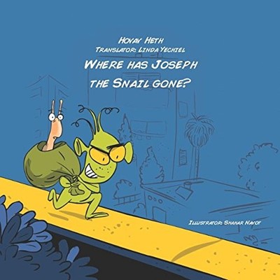 WHERE HAS JOSEPH THE SNAIL GONE: AN EXCITING DETECTIVE By Hovav Heth *Excellent*
