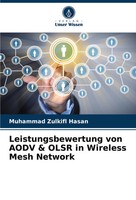 Muhammad Zulkifl Hasan | Leistungsbewertung Von Aodv & Olsr In Wireless Mesh...