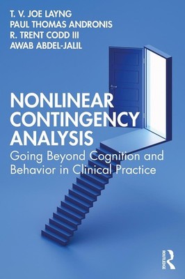 Nonlinear Contingency Analysis: Going Beyond Cognition and Behavior in Clinical