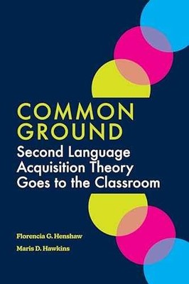 Common Ground: Second Language - Paperback, by Henshaw Florencia G.; - Very Good