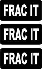 3 FRAC IT HELMET/HARD HAT/TOOLBOX/LUNCHBOX STICKER DECAL HS-5004