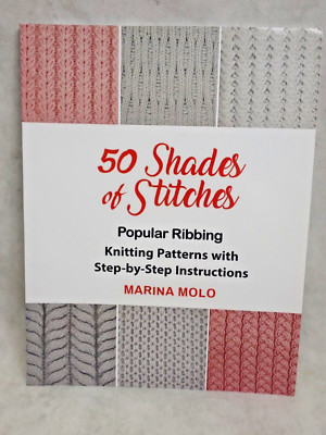 50 Shades of Stitches - Vol 1: Popular Ribbing by Molo, Marina