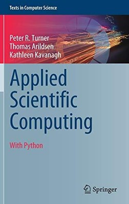 Applied Scientific Computing: With ..., Kavanagh, Kathl