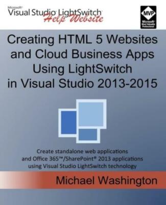 Creating Html 5 Websites And Cloud Business Apps Using Lightswitch In Visua...