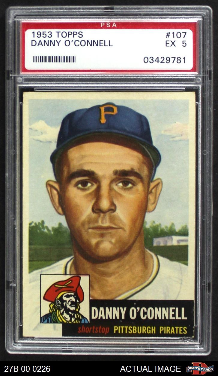 1953 Topps #107 Danny O'Connell Pirates DOUBLE-PRINT PSA 5 - EX