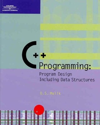 Programming with C++ : Program Design Including Data Structures D