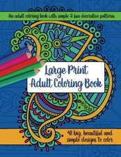 LARGE PRINT ADULT COLORING BOOK: BIG, BEAUTIFUL SIMPLE By Brilliant Activity