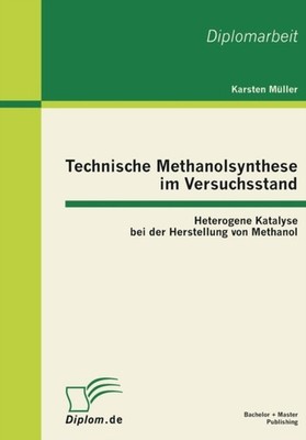 Mller - Technische Methanolsynthese im Versuchsstand  Heterogene Kata - X555z