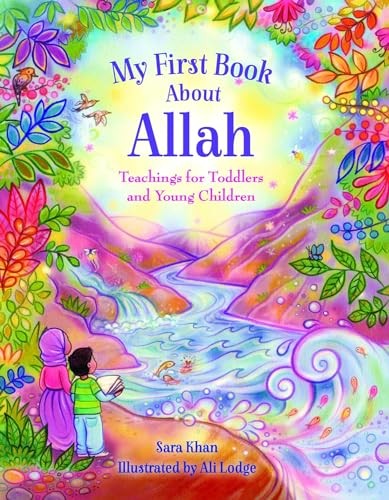 My First Book About Allah,Sara Khan, Alison Lodge