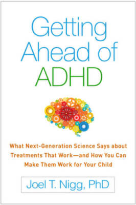 Getting Ahead of ADHD: What Next-Generation Science Says about Treat - VERY GOOD