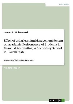 Effect of using learning Management System on academic Performance of Students i