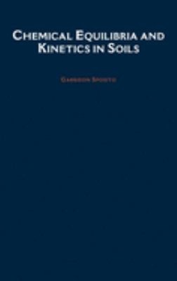 Chemical Equilibria and Kinetics in Soils Hardcover Garrison Spos