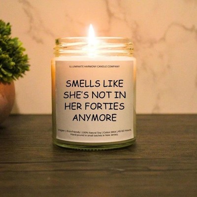Smells Like She's Not In Her Forties Anymore Candle | 50th Birthday Gift Ideas