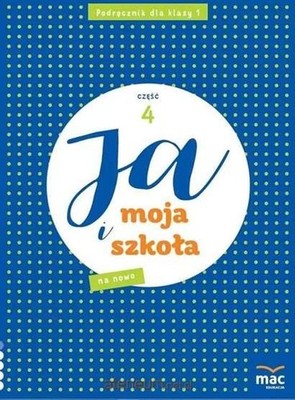 Ja i Moja Szkoła na nowo SP 1 cz 4 (Szkola) STALMACH / MAC