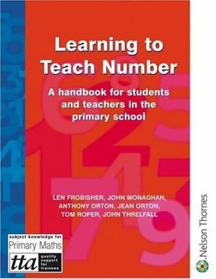 Learning to Teach Number: A Handbook for Students  by Threlfall, John 0748735151