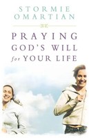 Stormie Omartian (U. A.) | The Praying God's Will For Your Life | Taschenbuch