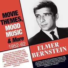 ELMER BERNSTEIN MOVIE THEMES, MOOD MUSIC & MORE 1952-62 CD NEW