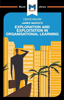 James March's Exploration and Exploitation in Organisat - Paperback NEW Belton,