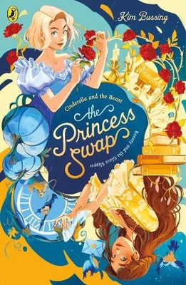 The Princess Swap 1: Cinderella and the ... by Bussing, Kim Paperback / softback