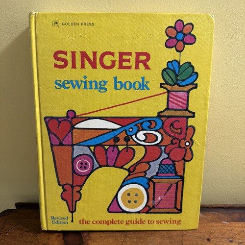 Singer Sewing Book - The Complete Guide To Sewing 1972 Hardcover Preowned