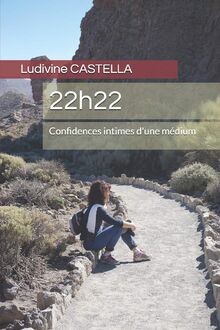 22h22: Confidences intimes dune médium von CASTELLA, Lu... | Buch | Zustand gut