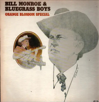 LP Bill Monroe & His Blue Grass Boys Orange Blossom Special NEAR MINT Stack-O