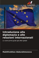 Introduzione Alla Diplomazia E Alle Relazioni Internazionali Abdurakhmonova Buch