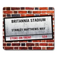 STOKE CITY BRITANNIA STADIUM London Street Sign MOUSEMAT football team Mouse Mat