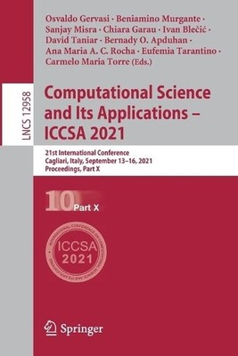 Computational Science and Its Applications  ICCSA 2021 - 9783030870157