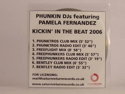 PHUNKIN DJS FTPAMELA FERNANDEZ KICKIN' IN THE BEAT (F39) 7 Track Promo CD Single
