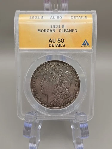 1921 $1 Morgan Silver Dollar ANACS AU 50 - Cleaned