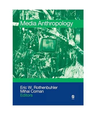 Media Anthropology