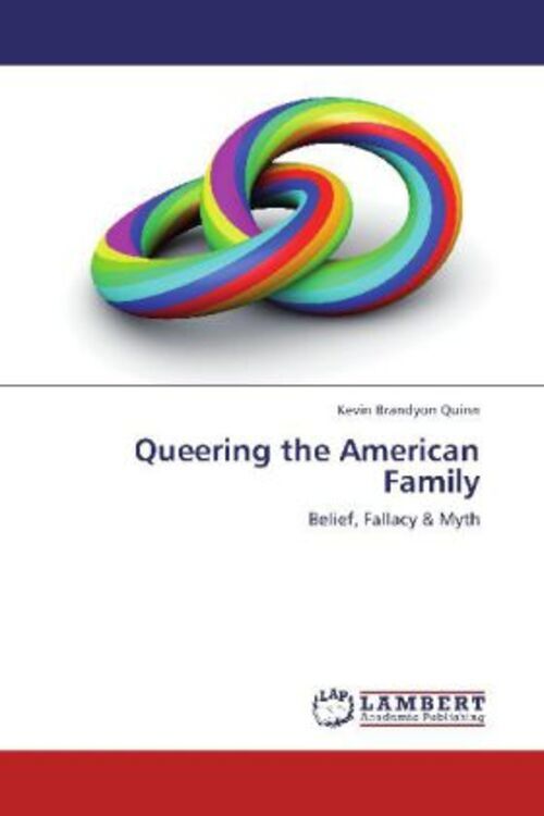 Thumbnail - Kevin Brandyon Quinn | Queering The American Family | Taschenbuch |